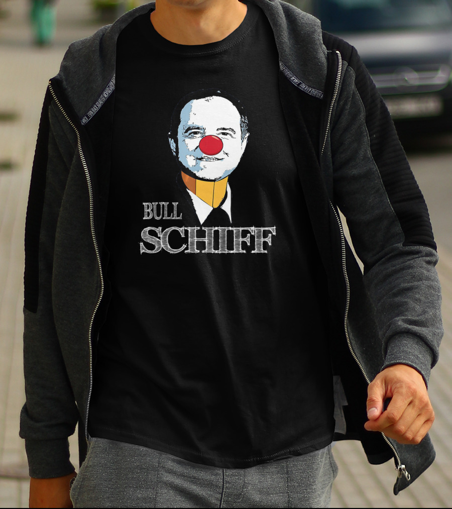 Bull Schiff Clown Parody Featuring U.S Representative Adam Schiff T-Shirt