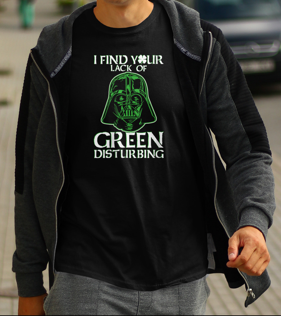 Star Wars Darth Vader I Find Your Lack Of Green Disturbing Shamrock T-Shirt