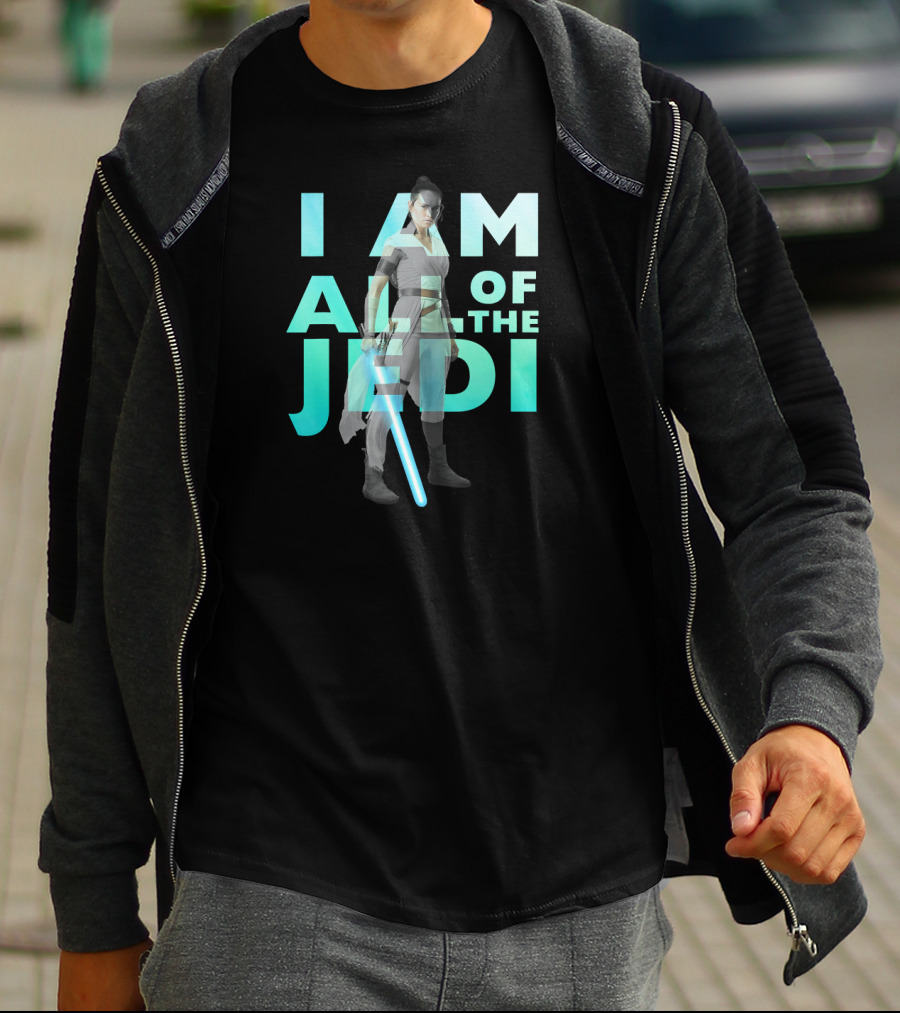 I Am All Of The Jedi Rey Star Wars The Rise Of Skywalker T-Shirt