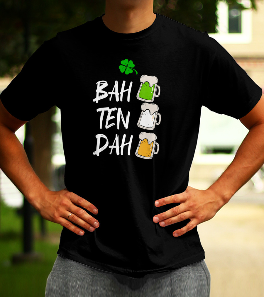 BAH TEN DAH St Patrick's Day Clover Beer Mugs T-Shirt
