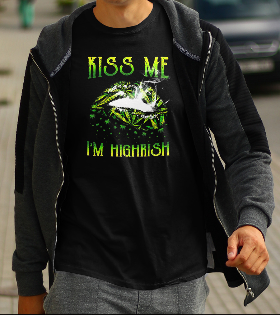 Kiss Me I'm Highrish St Patrick Day 420 Weed T-Shirt