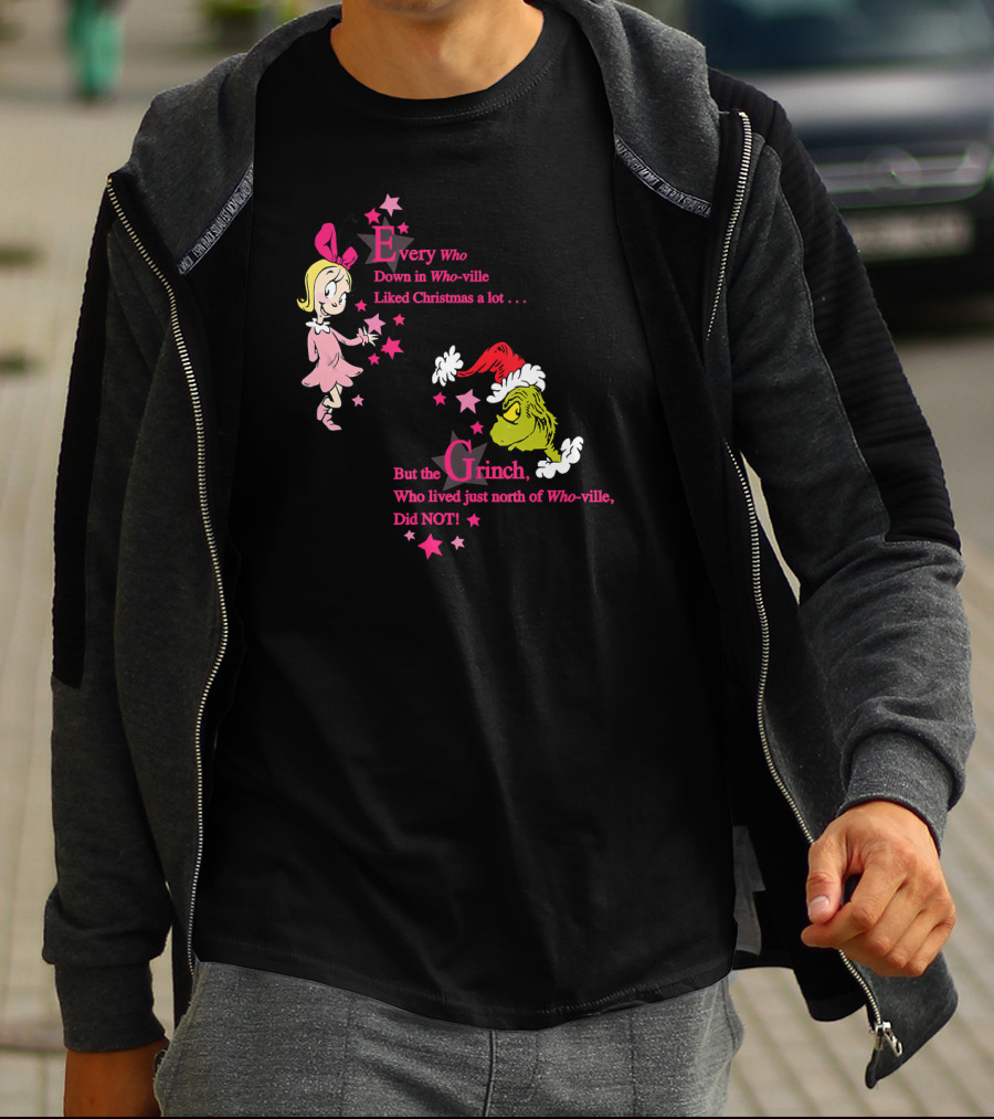 Every Who Down In Who-ville Liked Christmas But The Grinch Did Not Dr. Seuss T-Shirt
