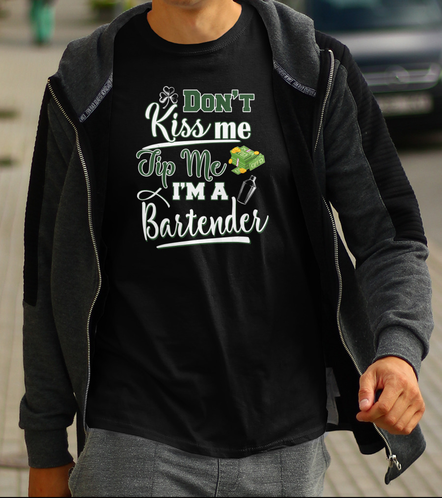 Don't Kiss Me Tip Me I'm A Bartender St Patrick's Day Shamrock Money Cocktail Shaker T-Shirt