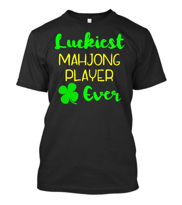 Luckiest Mahjong Player Ever St Patrick's Day Irish Clover T-Shirt