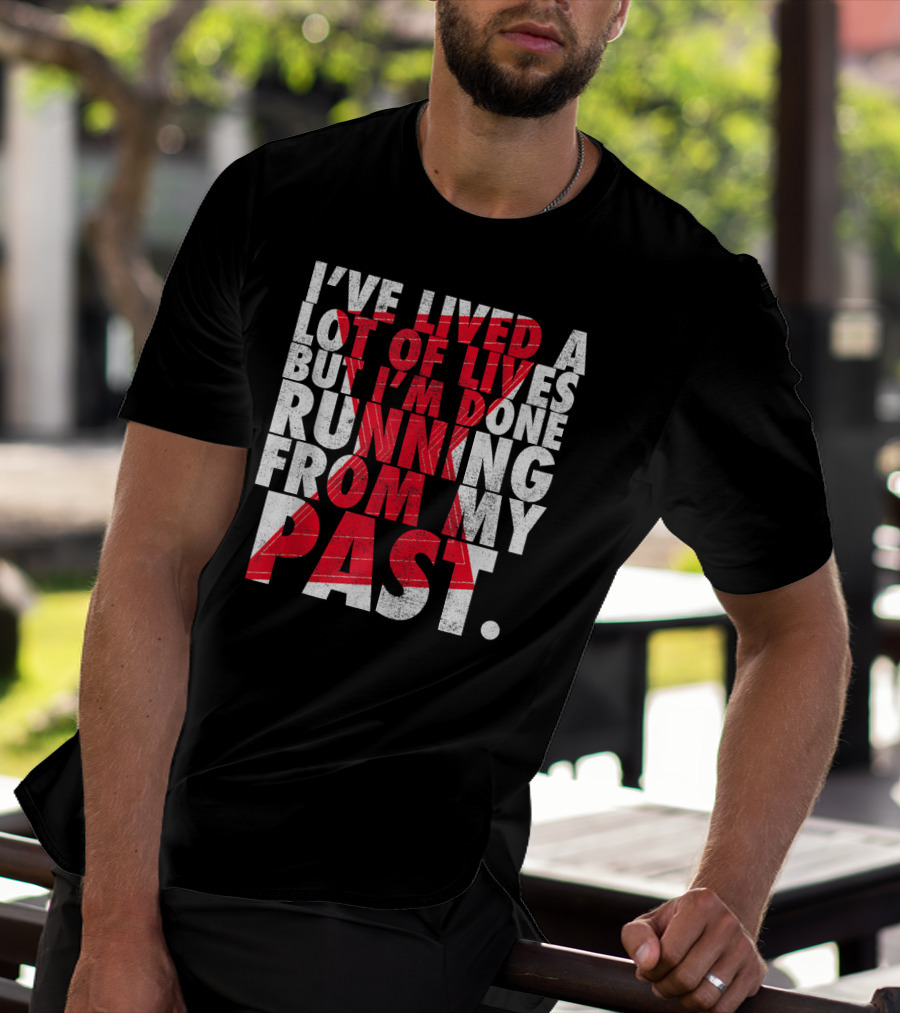 Marvel Black Widow I've Lived A Lot Of Lives But I'm Done Running From My Past T-Shirt