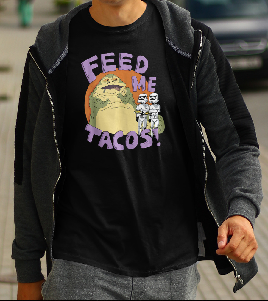 Star Wars Jabba The Hutt Feed Me Tacos Stormtroopers T-Shirt