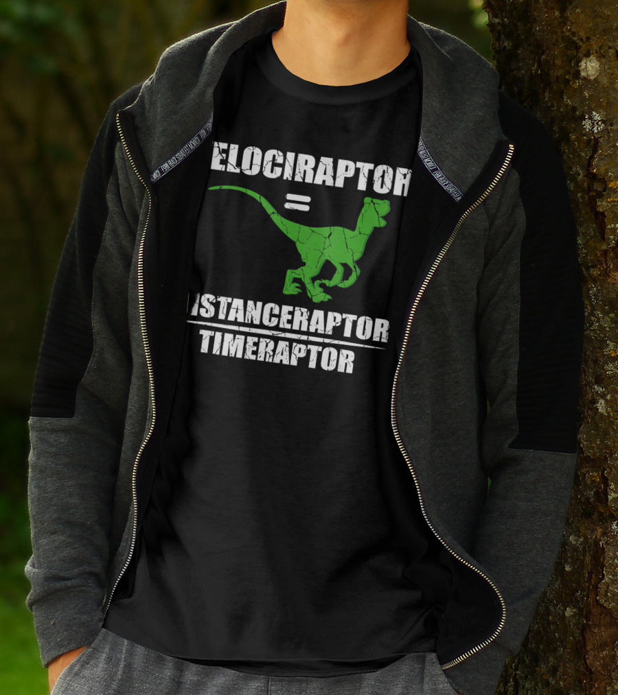 Velociraptor Equals Distanceraptor Timeraptor Funny Paleontologist T-Shirt