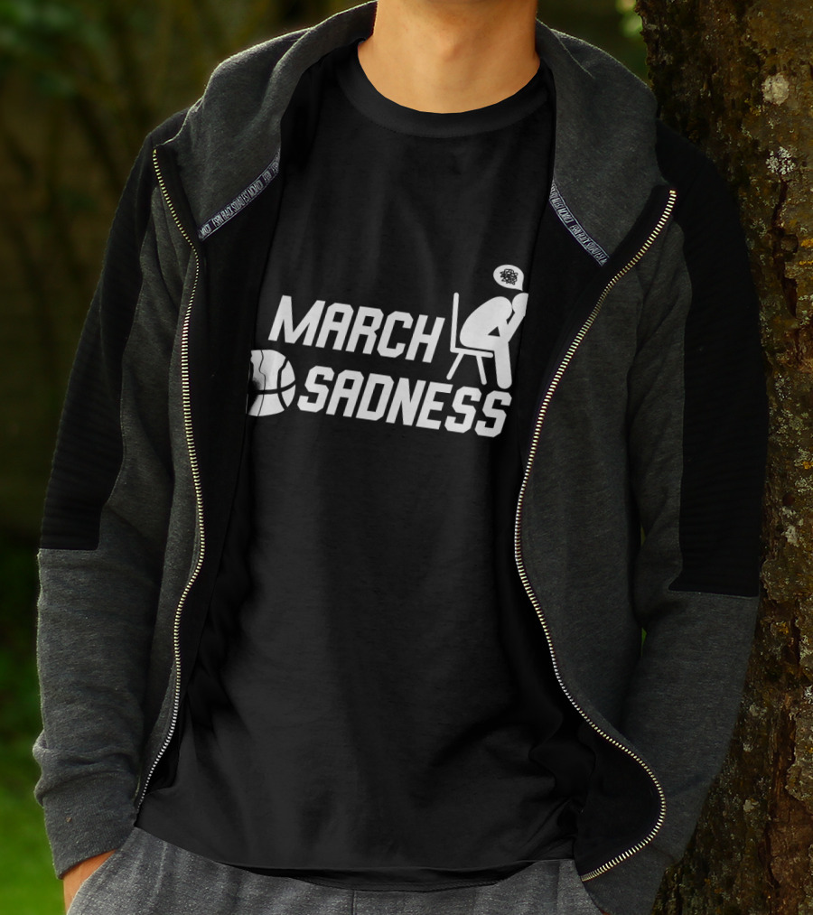 March Sadness Deflated Basketball Fan With Bubble Frustration T-Shirt