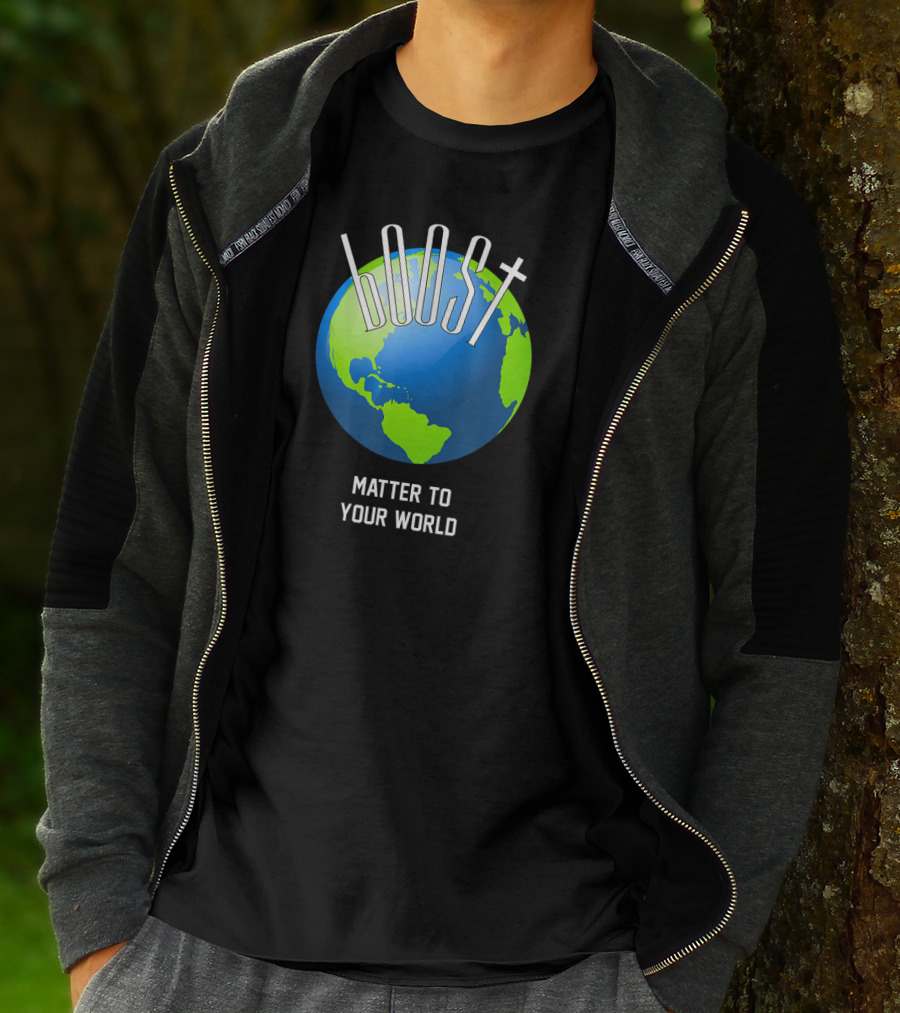Boost Matter To Your World Earth Globe T-Shirt