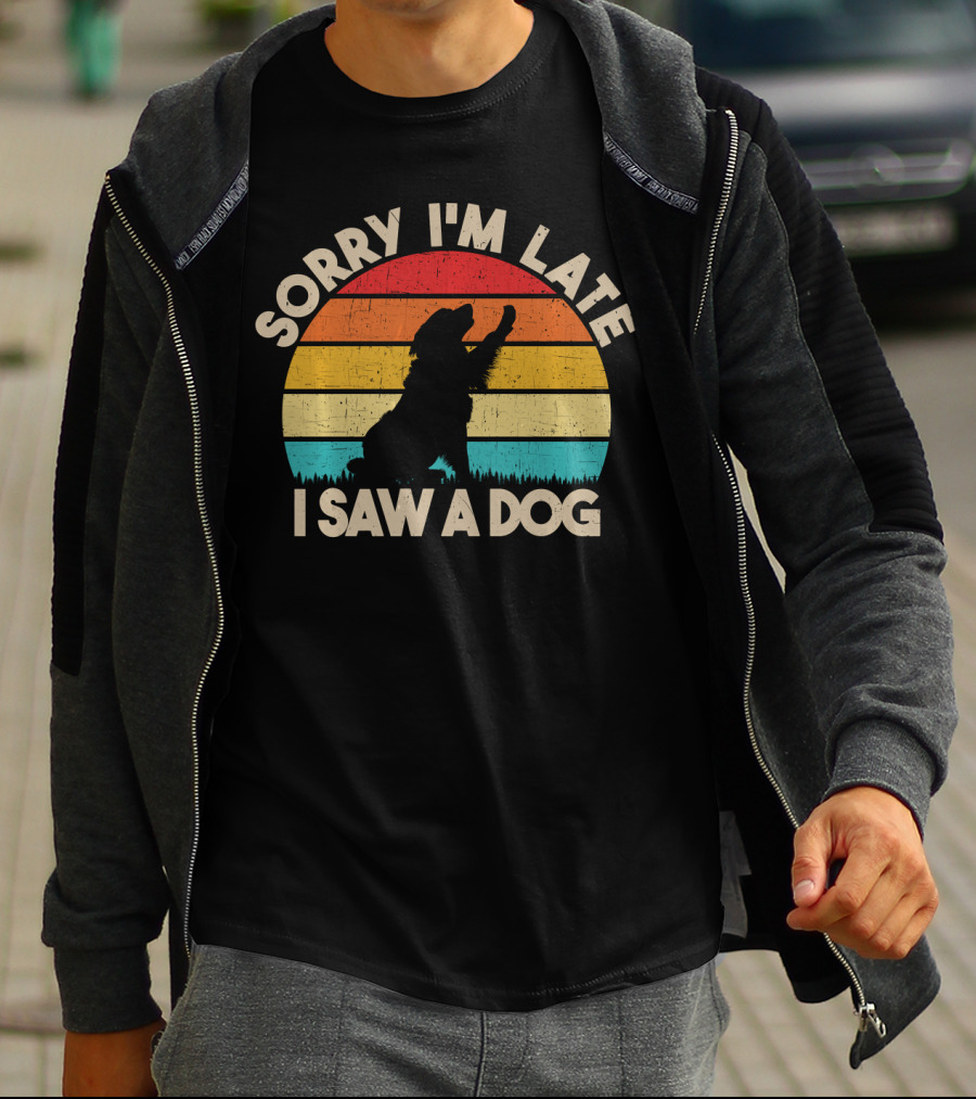 Sorry I'm Late I Saw A Dog Vintage Sunset T-Shirt