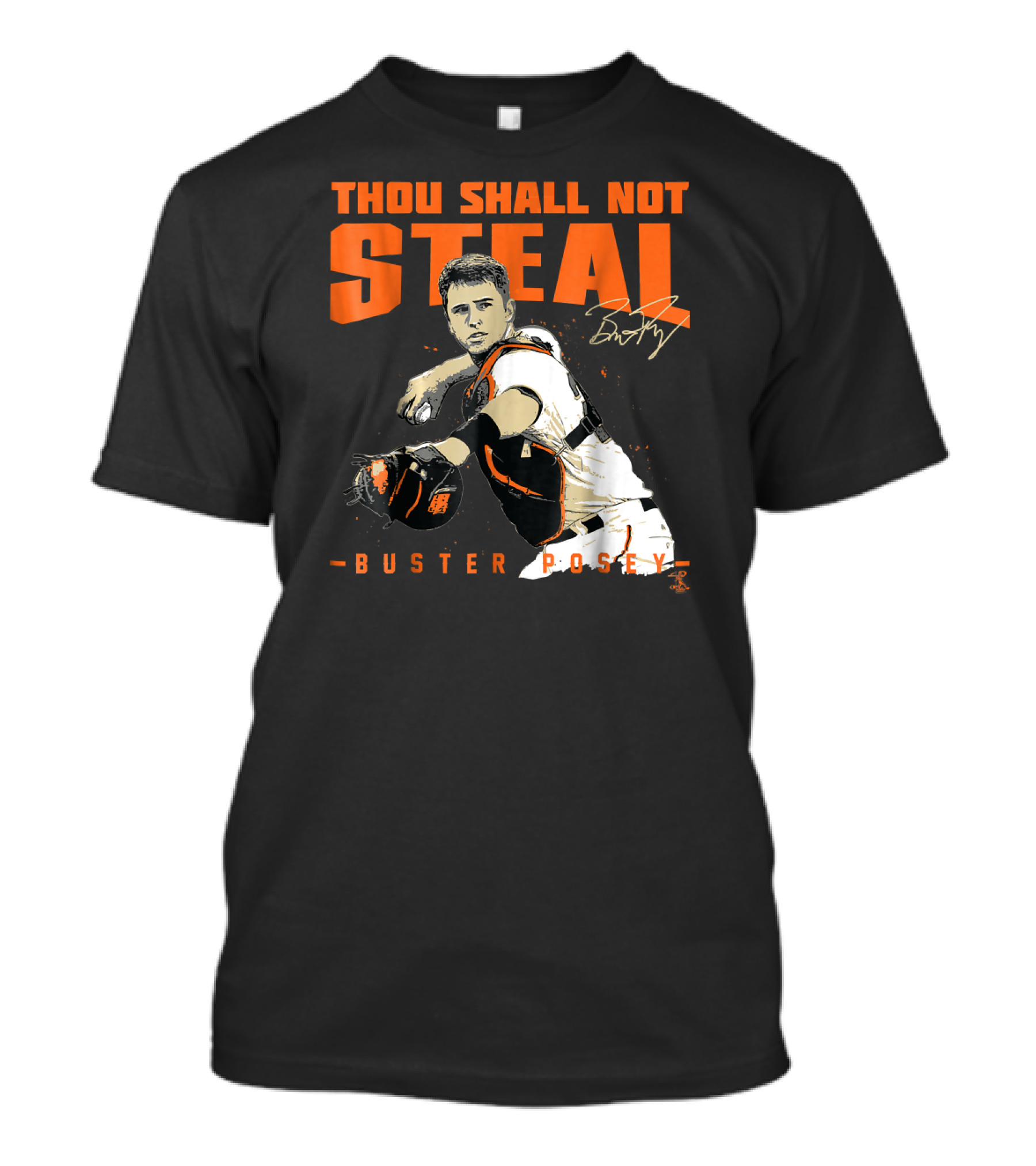 Thou Shall Not Steal Buster Posey Catcher T-Shirt