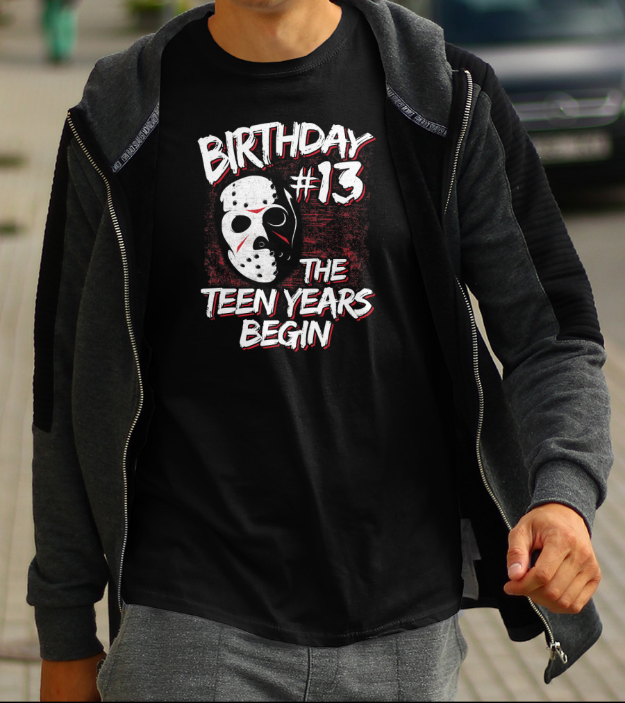 Birthday #13 The Teen Years Begin T-Shirt