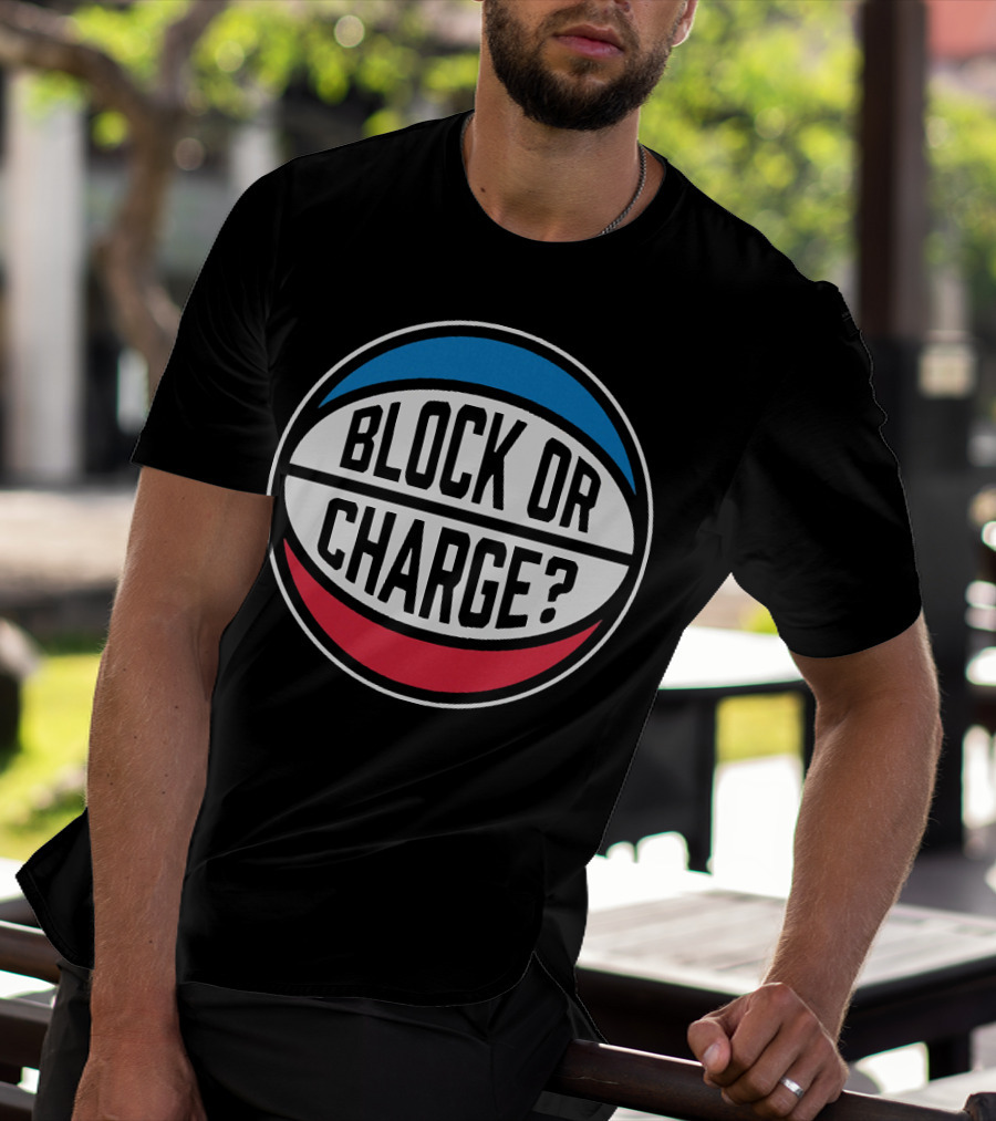 Block Or Charge Basketball Referee Call T-Shirt