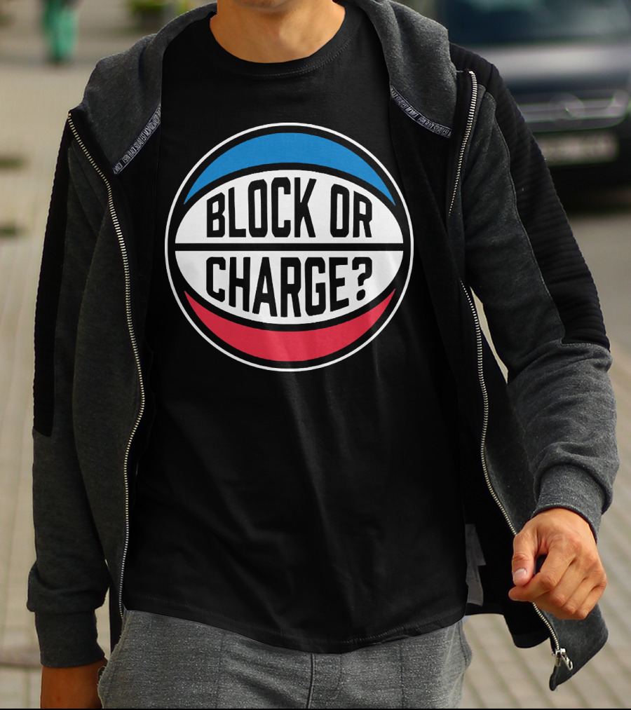 Block Or Charge Basketball Referee Call T-Shirt