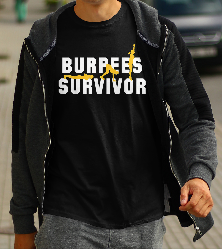 Burpees Survivor Cool Fitness Burpee Exercise Stages T-Shirt