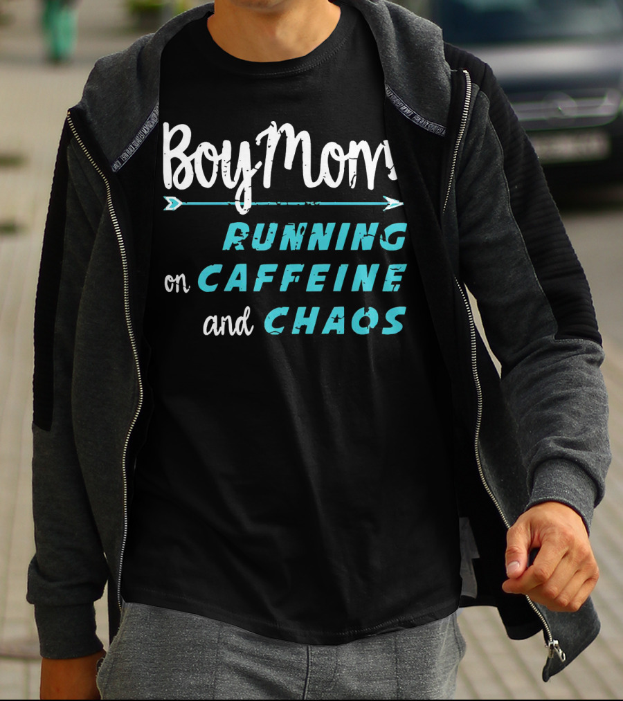 Boy Mom Running On Caffeine And Chaos T-Shirt