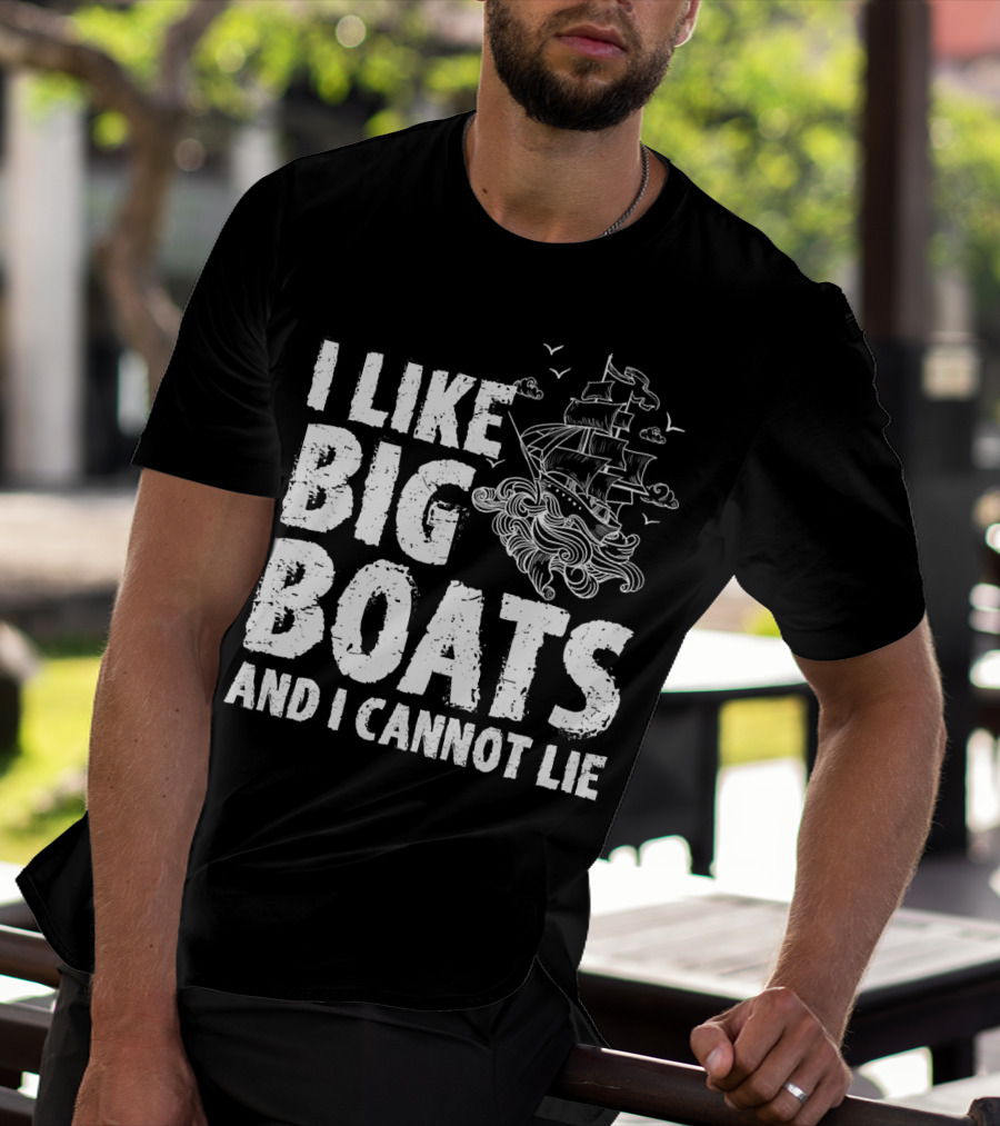 I Like Big Boats And I Cannot Lie Vintage Sailing Ship Ocean Waves T-Shirt
