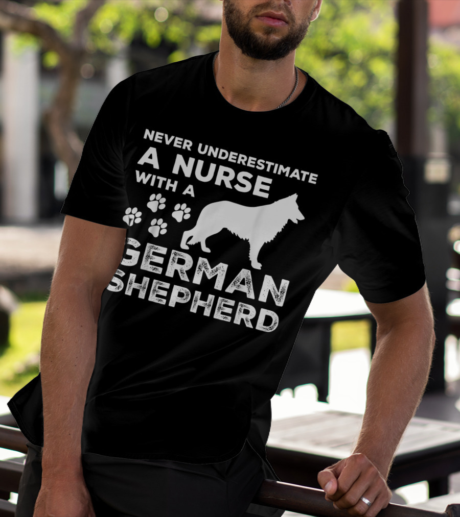 Never Underestimate A Nurse With A German Shepherd And Paw Prints T-Shirt