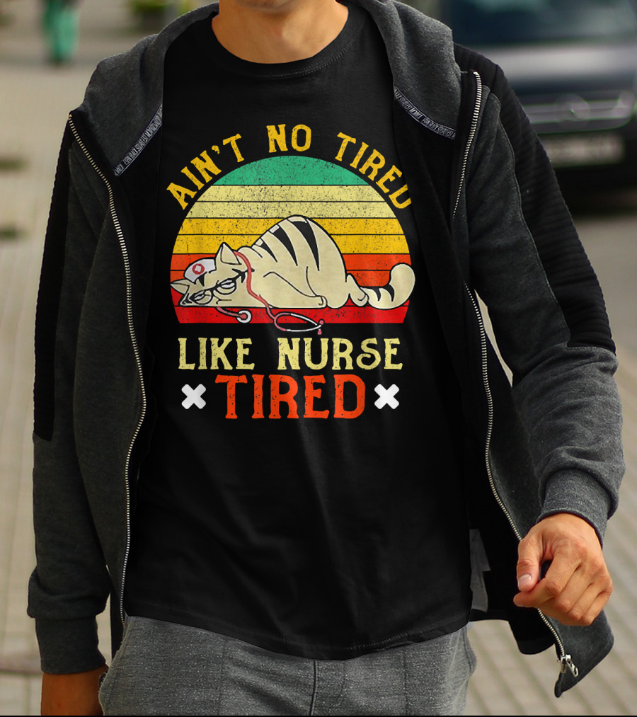 Ain't No Tired Like Nurse Tired Vintage Cat Retro Stripes T-Shirt