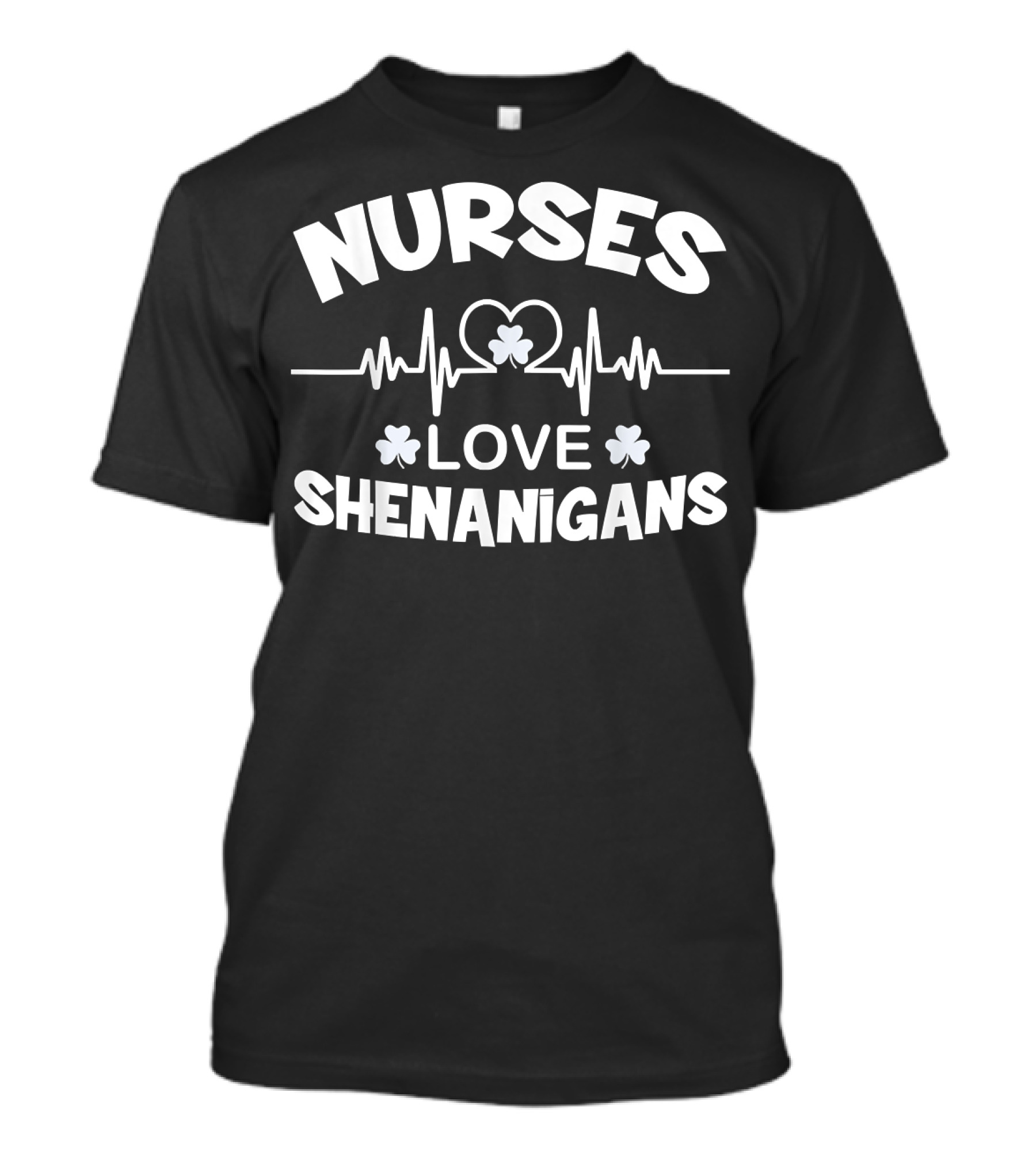 Nurses Love Heartbeat Shamrock Shenanigans T-Shirt
