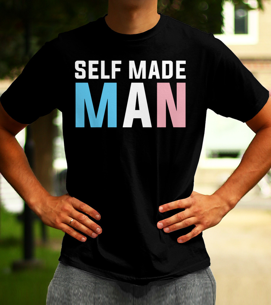 Self Made Man Transgender Pride Blue Pink White T-Shirt