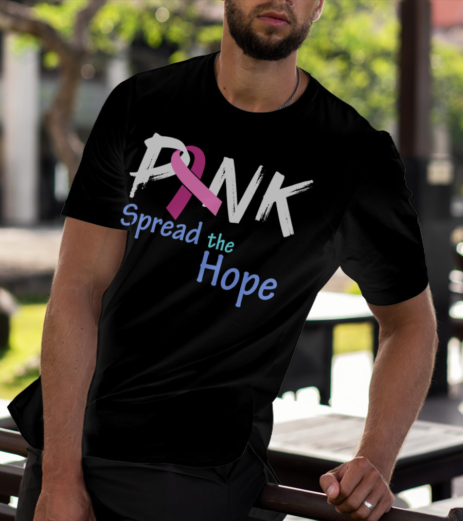 Pink Ribbon Spread The Hope Breast Cancer Awareness Support T-Shirt
