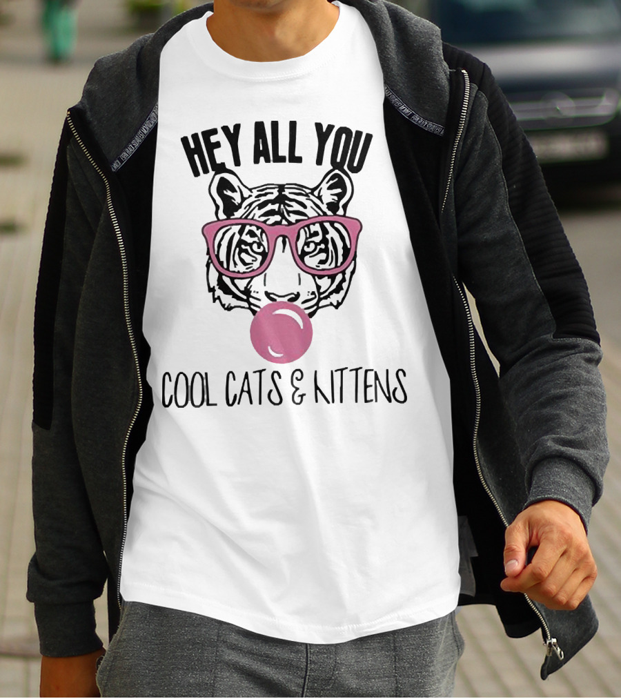 Tiger King Hey All You Cool Cats And Kittens Bubblegum Pink Glasses Tiger T-Shirt