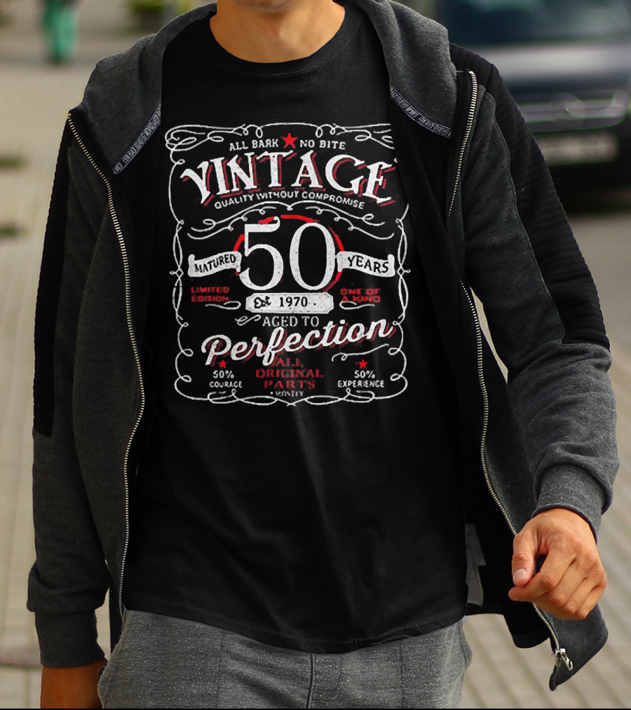 All Bark No Bite Vintage Quality Without Compromise Matured 50 Years 1970 Aged To Perfection Original Parts Courage Experience T-Shirt