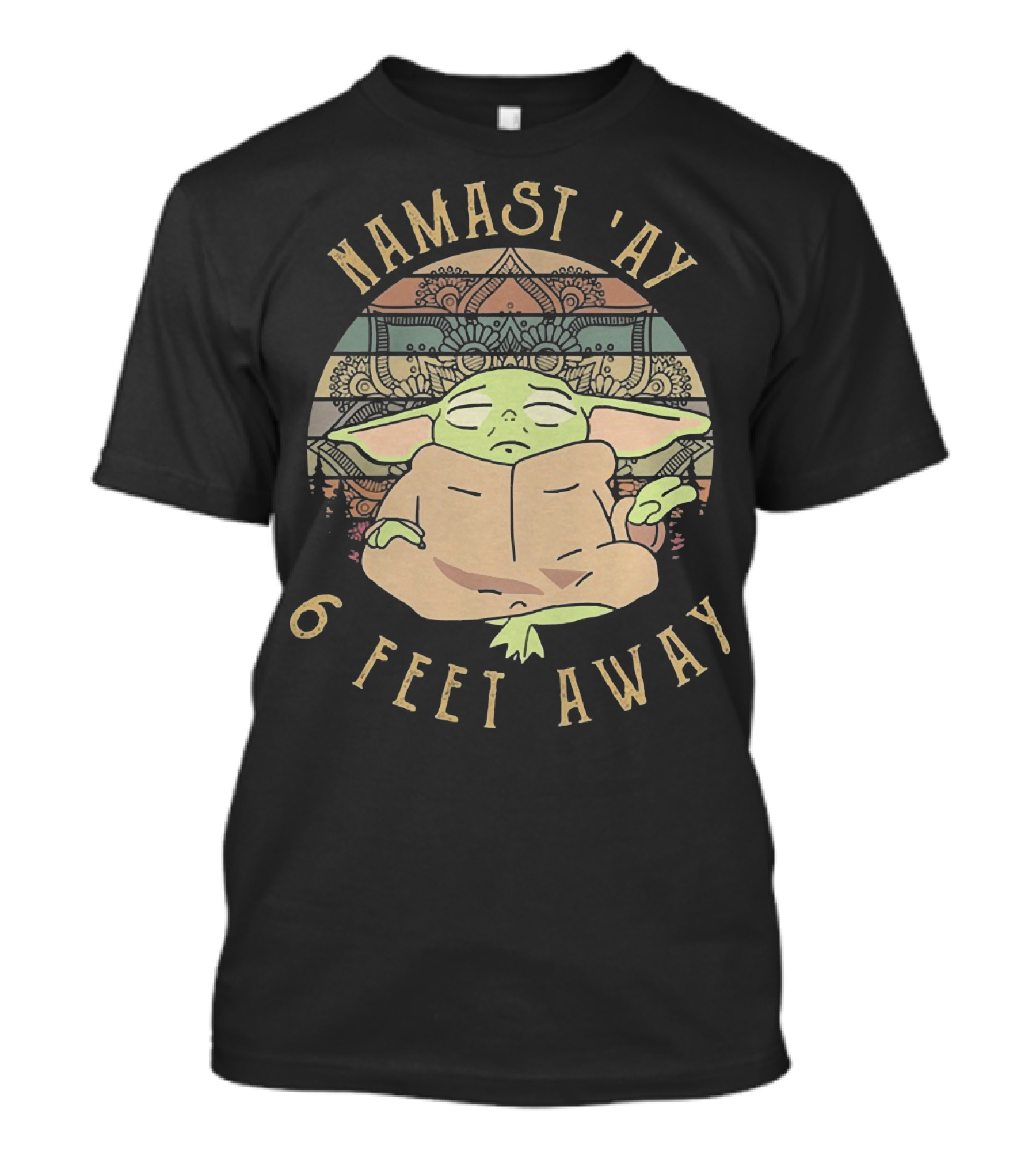 Namast Ay 6 Feet Away Baby Yoda Mandala Meditation T-Shirt