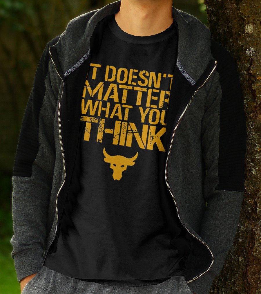 It Doesn't Matter What You Think Brahma Bull T-Shirt