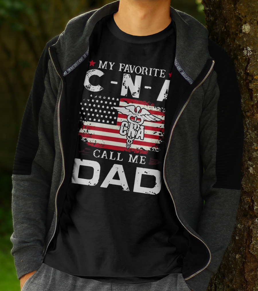 My Favorite CNA Call Me Dad American Flag Nurse T-Shirt
