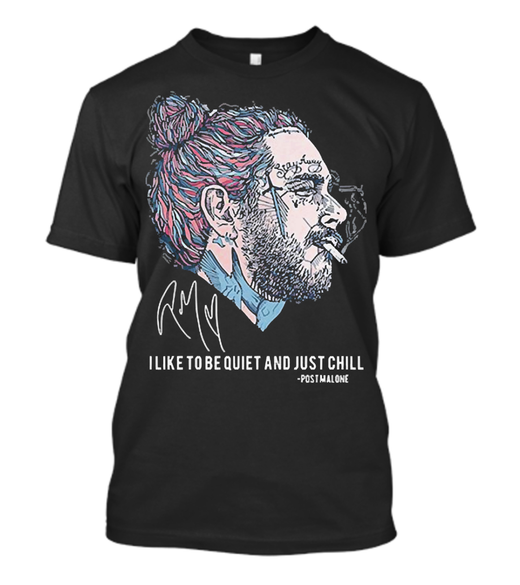 Post Malone I Like To Be Quiet And Just Chill Signature Style Smoking T-Shirt