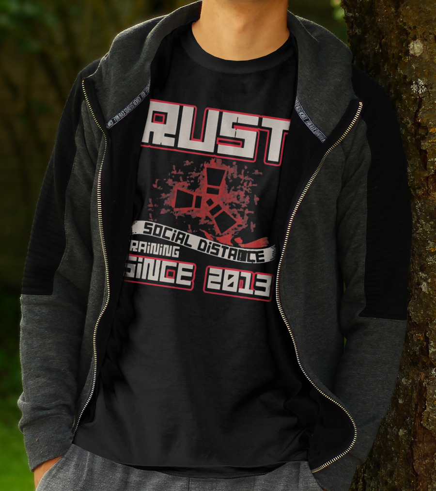 RUST Social Distance Training Since 2013 T-Shirt