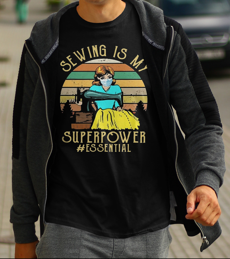 Sewing Is My Superpower #Essential T-Shirt