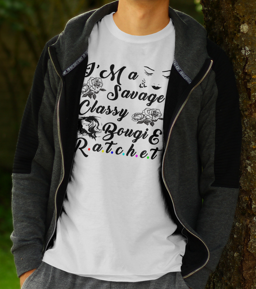 I'M A Savage Classy Bougie And R.a.t.c.h.e.t Roses Faces Butterfly T-Shirt