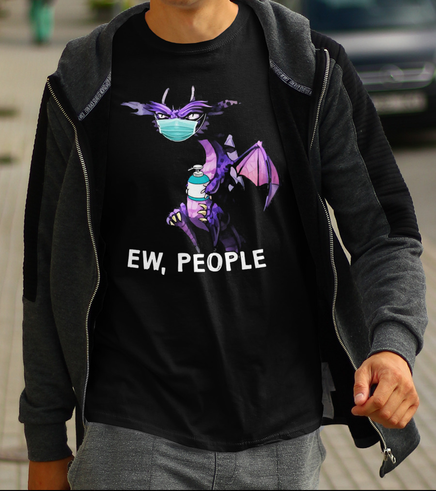 Ew People Dragon Wearing Mask Holding Sanitizer T-Shirt