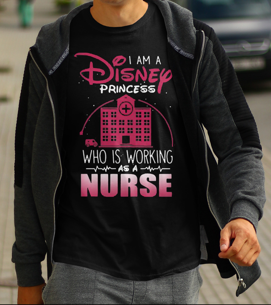 I Am A Disney Princess Who Is Working As A Nurse With Hospital Building And Medical Symbols T-Shirt