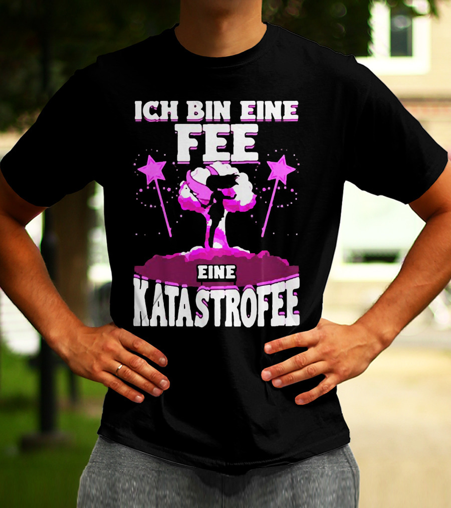 Ich Bin Eine Fee Eine Katastrophe Fee Katastrofee Explosion Silhouette Pink Stars T-Shirt