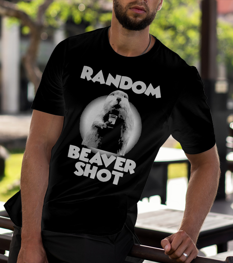 Random Beaver Shot Holding Drink T-Shirt