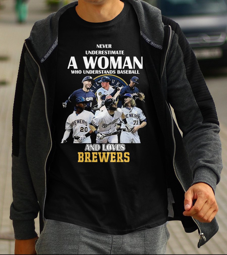 Never Underestimate A Woman Who Understands Baseball And Loves Milwaukee Brewers T-Shirt