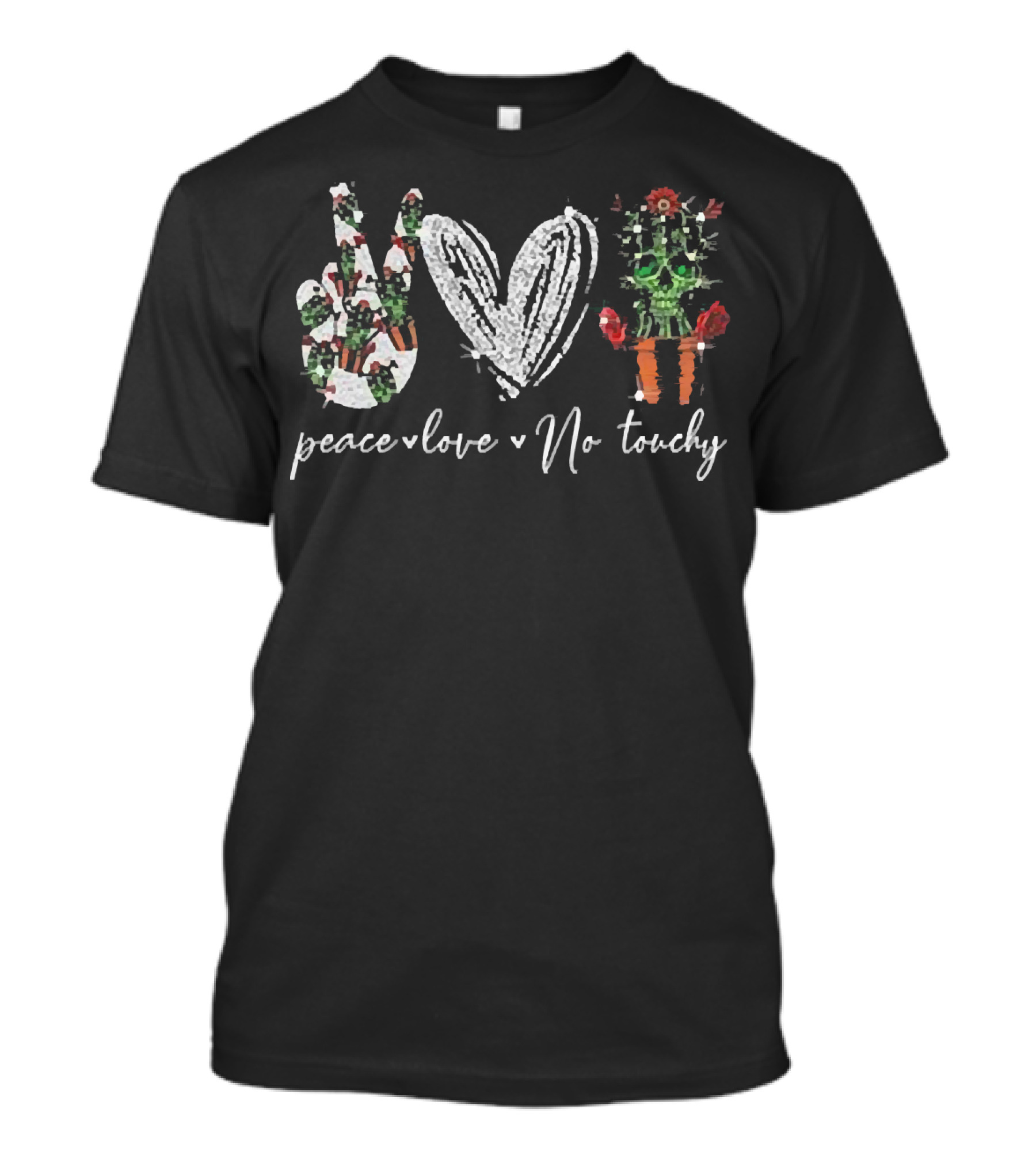 Peace Love No Touchy Cactus Hand-Drawn T-Shirt