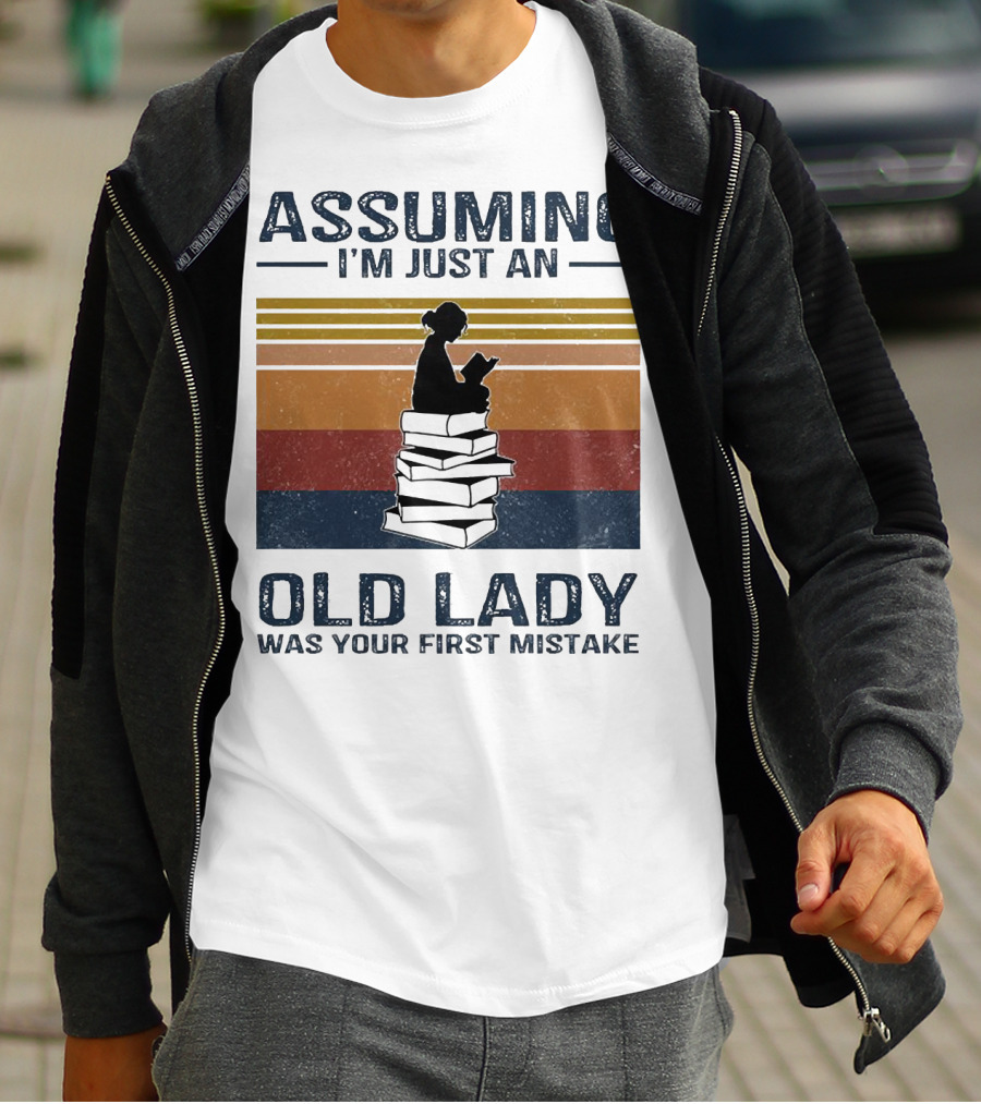 Assuming I'm Just An Old Lady Was Your First Mistake Sitting On Stack Of Books Vintage T-Shirt