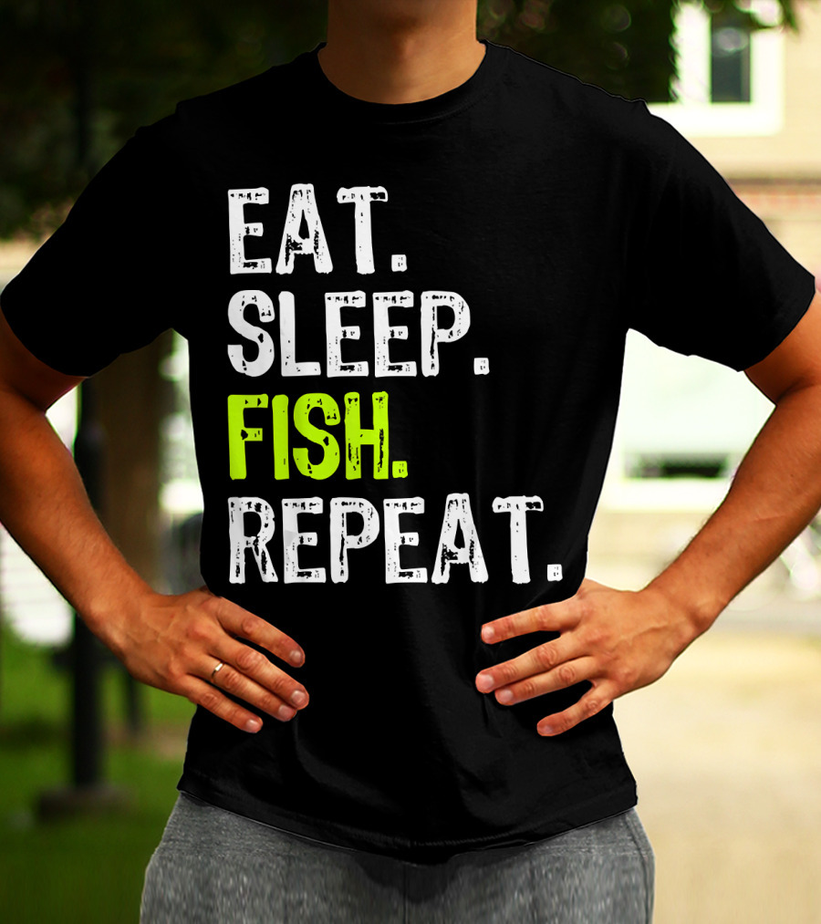 Eat Sleep Fish Repeat Funny Fishing 148 T-Shirt