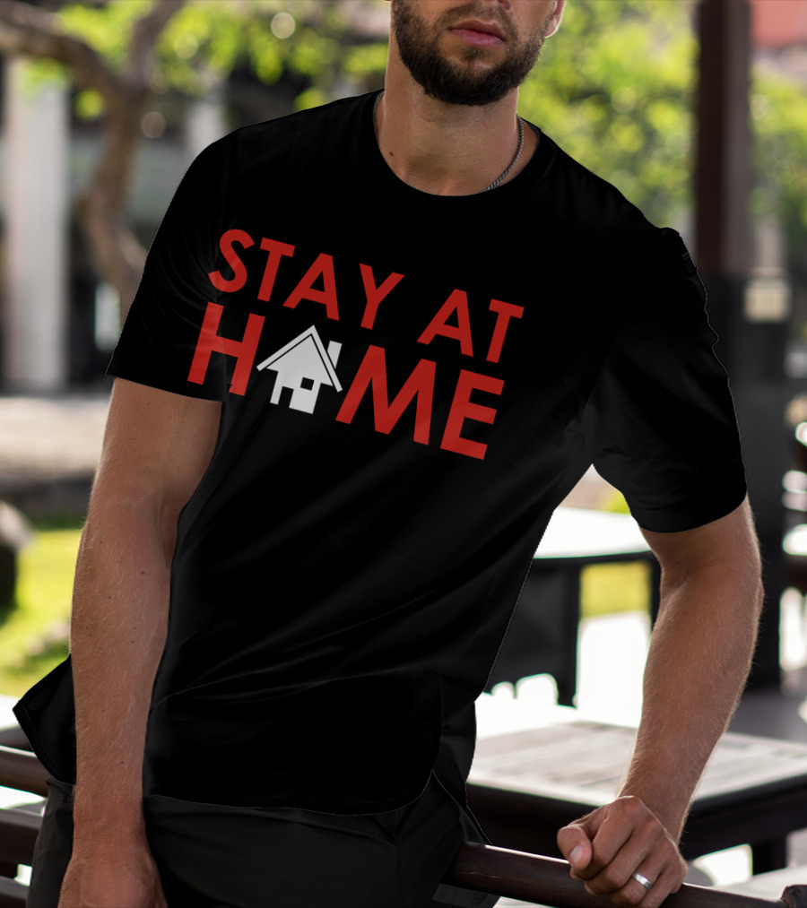 Stay At Home House T-Shirt