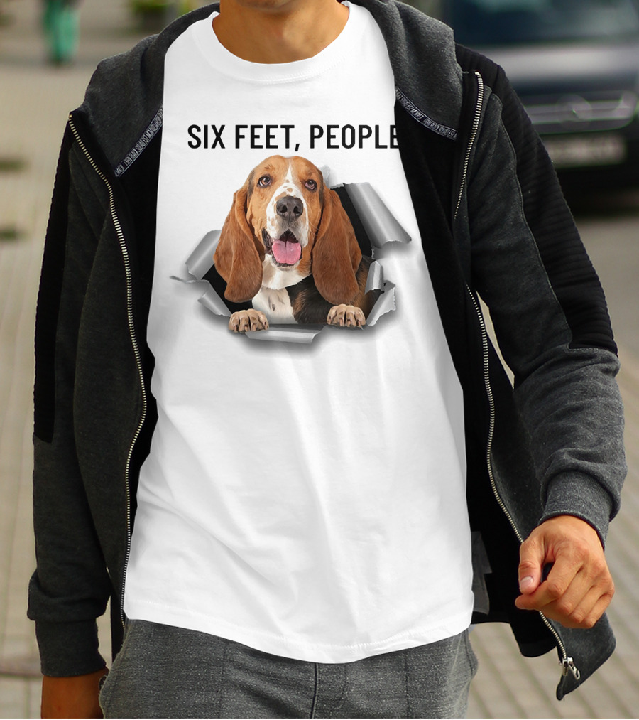 Six Feet People Basset Hound Ripping Through T-Shirt