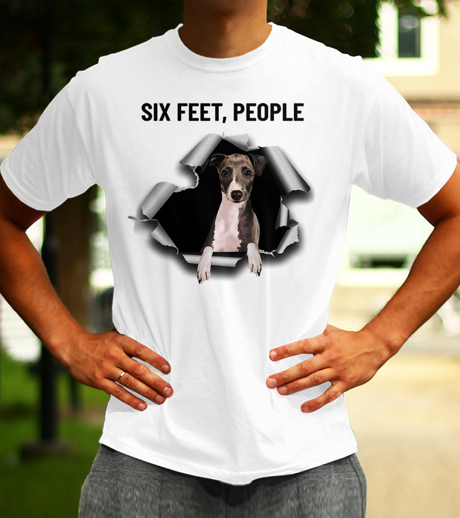 Six Feet People Greyhound Torn Ripper Dog Peeking Through Paper T-Shirt