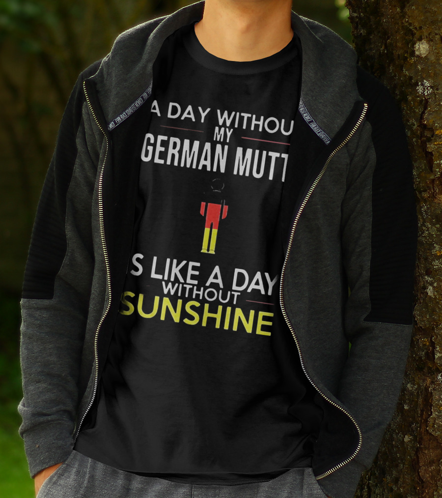 A Day Without My German Mutti Is Like A Day Without Sunshine German Flag Colors T-Shirt