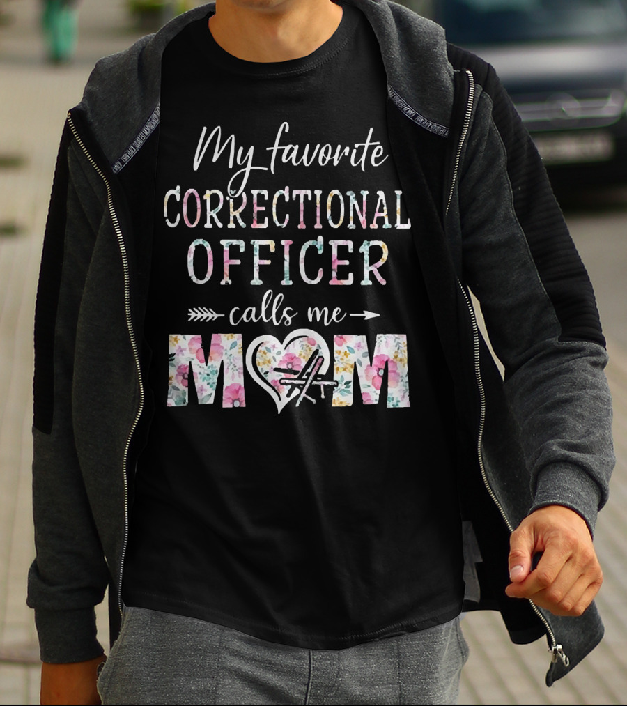 My Favorite Correctional Officer Calls Me Mom Floral Heart Arrow T-Shirt