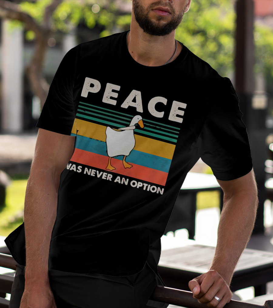 Peace Was Never An Option Goose Walking On Colorful Stripes T-Shirt
