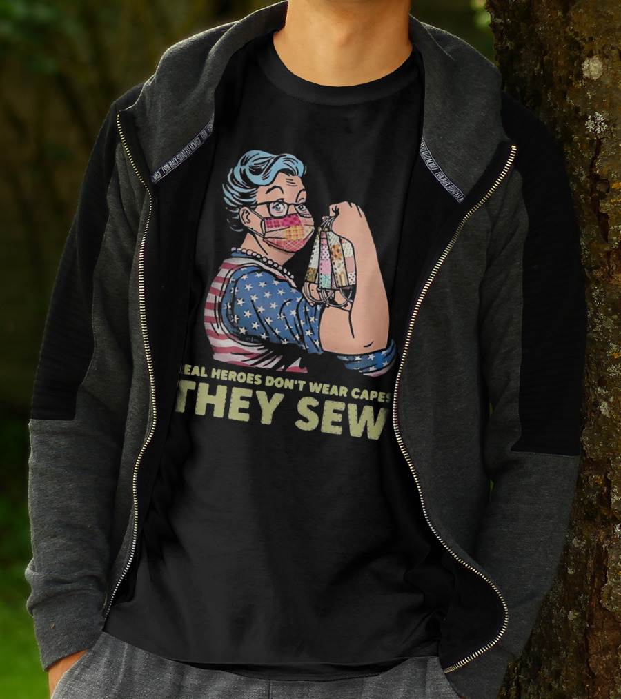 Real Heroes Don't Wear Capes They Sew Patriotic Strong Woman Sewing Face Masks T-Shirt